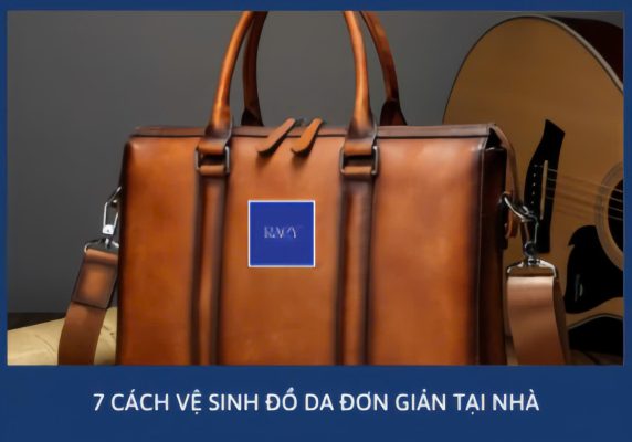 Hướng dẫn chi tiết cách tẩy rửa đồ da tại nhà
